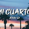 Jerry Di - Mi Cuarto [Socra Ft Y.S.P Edit 2020 ]