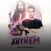 Anthem [Hardwell & Steve Aoki]- Aldy Alvaro EDIT