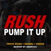 Download: RUSH x PUMP IT UP (Adamusic Mashup)