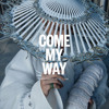 COME MY WAY - MVC VIBE
