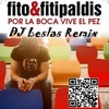 Por la Boca Vive el Pez (Eloy.G Remix)