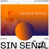 Quevedo, Ovy On The Drums - Sin Señal (Cervera)