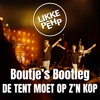 De Tent Moet Op Z'n Kop (Boutje's Bootleg)