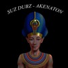 SUZ DUBZ - AKENATON (FREE DOWNLOAD)
