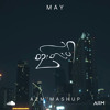 May - Sin Sar Par - A2M Mashup