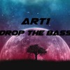 Art1 - Drop The Bass (Original Mix)