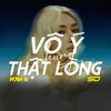 Vô Ý Nhưng Thật Lòng | Ran B x SD Remix