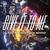 Give It To Me - HUYDAX x Disatrack