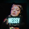 Messy - Lola Young (JUNCE Mash)