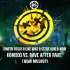 Komodo vs  Rave After Rave (W&W Mashup)