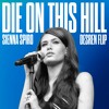 DIE ON THIS HILL