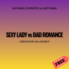 Sexy Lady vs Bad Romance (Lorenz Koin Mashup)