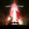 I Don't Wanna Wait (Symhax Remix)