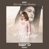 May - We Don't Say Goodbye (Right D Remix)
