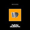 Me Gusta - Ivan Guzman Private Rework