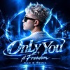 OnLy You ft Free Dom | Ran B Remix