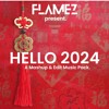 Flamez Mashup&Edit Pack Vol.1- HELLO 2024