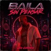 BAILA SIN PENSAR