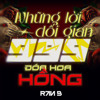 Những Lời Dối Gian ft 999 Đoá Hoa Hồng | Ran B x