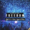 Freedom (Rubb LV x Ozkar Lugarel Remix)