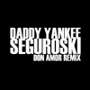 SEGUROSKI Don Amor Remix