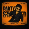Party Started (J4MBU. Edit)