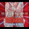 Siloe - Las Palabras (Carlos b Side Remix)