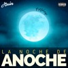 La Noche de Anoche (Haier Mashup)