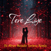 Tere Liye - DJ Afron Melodic Techno Remix