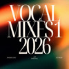 Vocal Mixes 1 2026