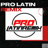 PRO LATIN REMIX MEGAPACK JUNIO 2026 (356 EDITS)(