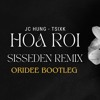 Hoa Roi - SissEden Remix - OriDee Bootleg 2024