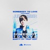Somebody To Love (Trap Edit)