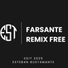 Farsante ESTEB4N BUST4MANTE ORIGINAL MIX 2025