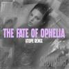The Fate of Ophelia (Utope Remix)