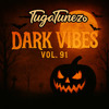 Tugatunez Pack - Dark Vibes Vol. 91