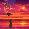 Bruno Be, Tom Bailey -Hot Sun(John Bittar Remix)