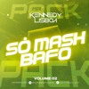 KENNEDY LISBOA - SÓ MASH BAFOO - VOL.0