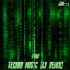 FRAW - TECHNO MUSIC (A3 REMIX)