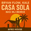 DJ Bryanflow, Kale - Casa Sola - NIO MJ Remix