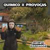 Quimico x Provocas