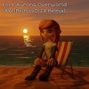 Port Aurora Overworld (AxelBelnas0123 Remix) '26