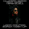 Loco Contigo (Keta Tusi Pasti) (Zorak Mash Up)