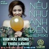 NEU NHU ANH DEN = TLD x tëni