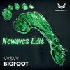 Download Bigfoot (Newaves Edit)