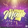 PLAYLIST MAYO 2020 (TEMAZOS VICTOR & RUBEN RUIZ)