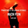 Mach FE!N (JEFE EDIT)