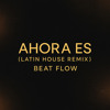 Wisin y Yandeel - Ahora es (Beat Flow Remix)