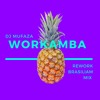 WORKAMBA- (DJ MUFAZA Trumpet Reworked)