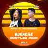The Hardrick & NORAH - BURMESE BOOTLEG PACK V1